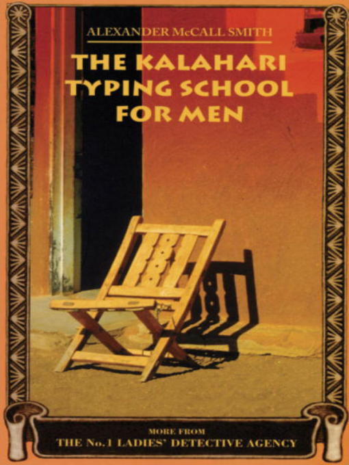 Title details for The Kalahari Typing School for Men by Alexander McCall Smith - Wait list